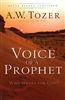 Voice of a Prophet by A.W. Tozer