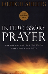 Intercessory Prayer by Dutch Sheets