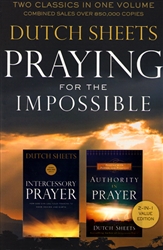 Praying for the Impossible by Dutch Sheets
