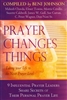Prayer Changes Things Compiled by Beni Johnson