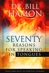 70 Reasons For Speaking in Tongues by Bill Hamon