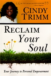 Reclaim Your Soul by Cindy Trimm