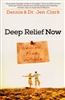 Deep Relief Now by Dennis and Jen Clark