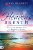 Unleashing Heavens Breath by Steve Hannett