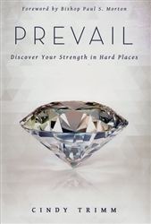 Prevail Discover Your Strength in Hard Places by Cindy Trimm