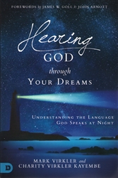 Hearing God Through Your Dreams by Mark Virkler Charity Virkler Kayembe