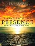 Living From the Presence Interactive Manual by Rolland and Heidi Baker