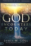 God Encounters Today by James W. Goll
