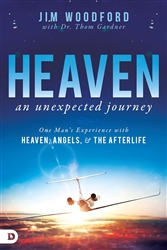 Heaven An Unexpected Journey by Jim Woodford