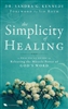 Simplicity of Healing by Sandra Kennedy