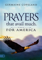 Prayers That Avail Much for America by Germaine Copeland