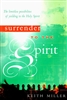 Surrender to the Spirit by Keith Miller