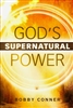 God's Supernatural Power by Bobby Conner