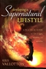 Developing a Supernatural Lifestyle by Kris Vallotton