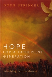 Hope for a Fatherless Generation by Doug Stringer