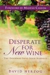 Desperate For New Wine by David Herzog