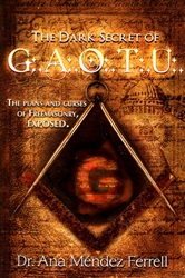 Dark Secret of GAOTU by Ana Mendez Ferrell