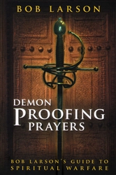 Demon Proofing Prayers by Bob Larson