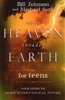 When Heaven Invades Earth for Teens by Bill Johnson and Mike Seth