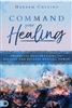 Command Your Healing by Hakeem Collins