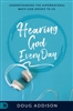 Hearing God Every Day by Doug Addison