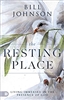 Resting Place by Bill Johnson