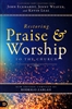 Restoring Praise and Worship to the Church edited by Rodrigo Zablah