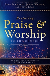 Restoring Praise and Worship to the Church edited by Rodrigo Zablah