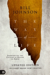 Way of Life Updated Edition by Bill Johnson
