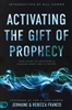 Activating the Gift of Prophecy by Jermaine and Rebecca Francis