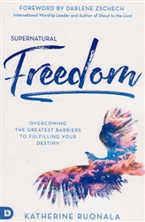 Supernatural Freedom by Katherine Ruonala