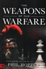 Weapons of Our Warfare by Phil Hopper