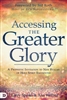 Accessing the Greater Glory by Larry Sparks and Ana Werner