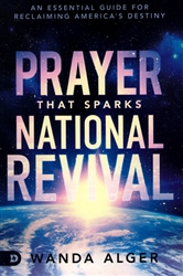 Prayer That Sparks Revival by Wanda Alger