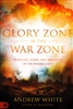 Glory Zone in the War Zone by Andrew White