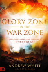 Glory Zone in the War Zone by Andrew White