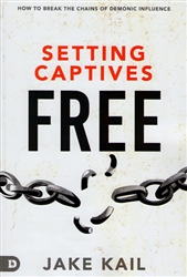 Setting Captives Free by Jake Kail