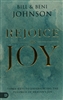 Rejoice into Joy by Bill and Beni Johnson