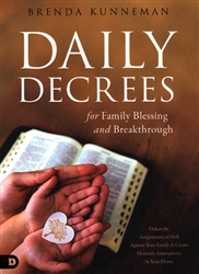 Daily Decrees for Family Blessing and Breakthrough by Brenda Kunneman