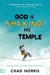 God is Shaking His Temple by Chad Norris