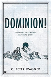 Dominion! by C. Peter Wagner