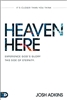 Heaven Here by Josh Adkins