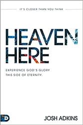 Heaven Here by Josh Adkins