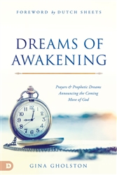 Dreams of Awakening by Gina Gholston