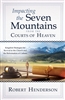 Impacting the Seven Mountains from the Courts of Heaven by Robert Henderson