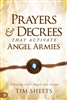 Prayers and Decrees That Activate Angel Armies by Tim Sheets