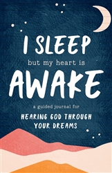 I Sleep But My Heart is Awake  by Stephanie Schureman