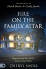 Fire on the Family Altar by Cheryl Sacks