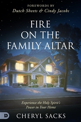 Fire on the Family Altar by Cheryl Sacks