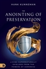 Anointing of Preservation by Hank Kunneman